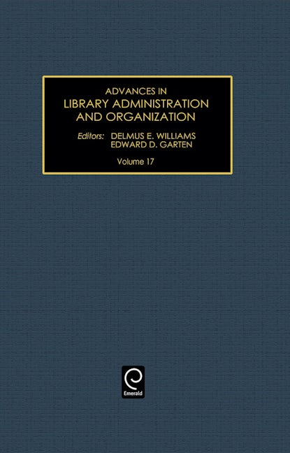 Book cover image for Advances in Library Administration and Organization ISBN: 9780762306473